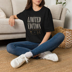 Limited Edition, Not For Everyone - T-Shirt