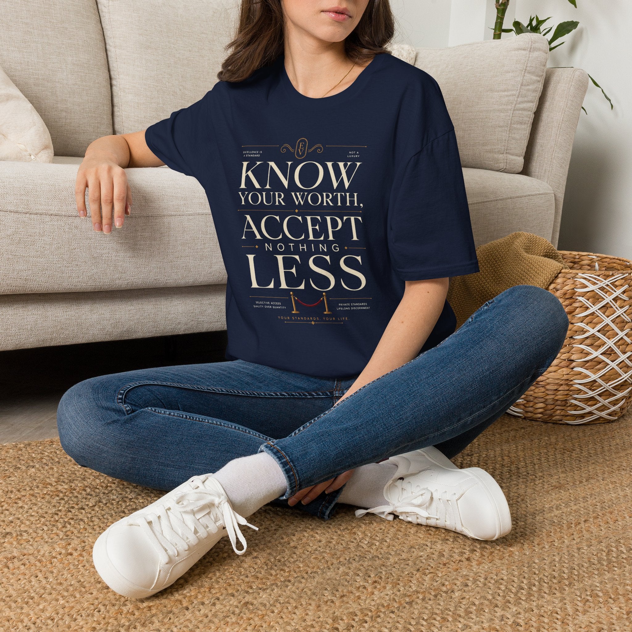 Know Your Worth, Accept Nothing Less - T-Shirt
