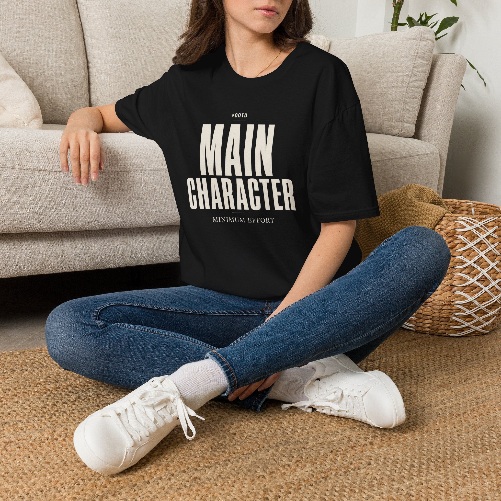 OOTD - Main Character Minimum Effort - T-Shirt