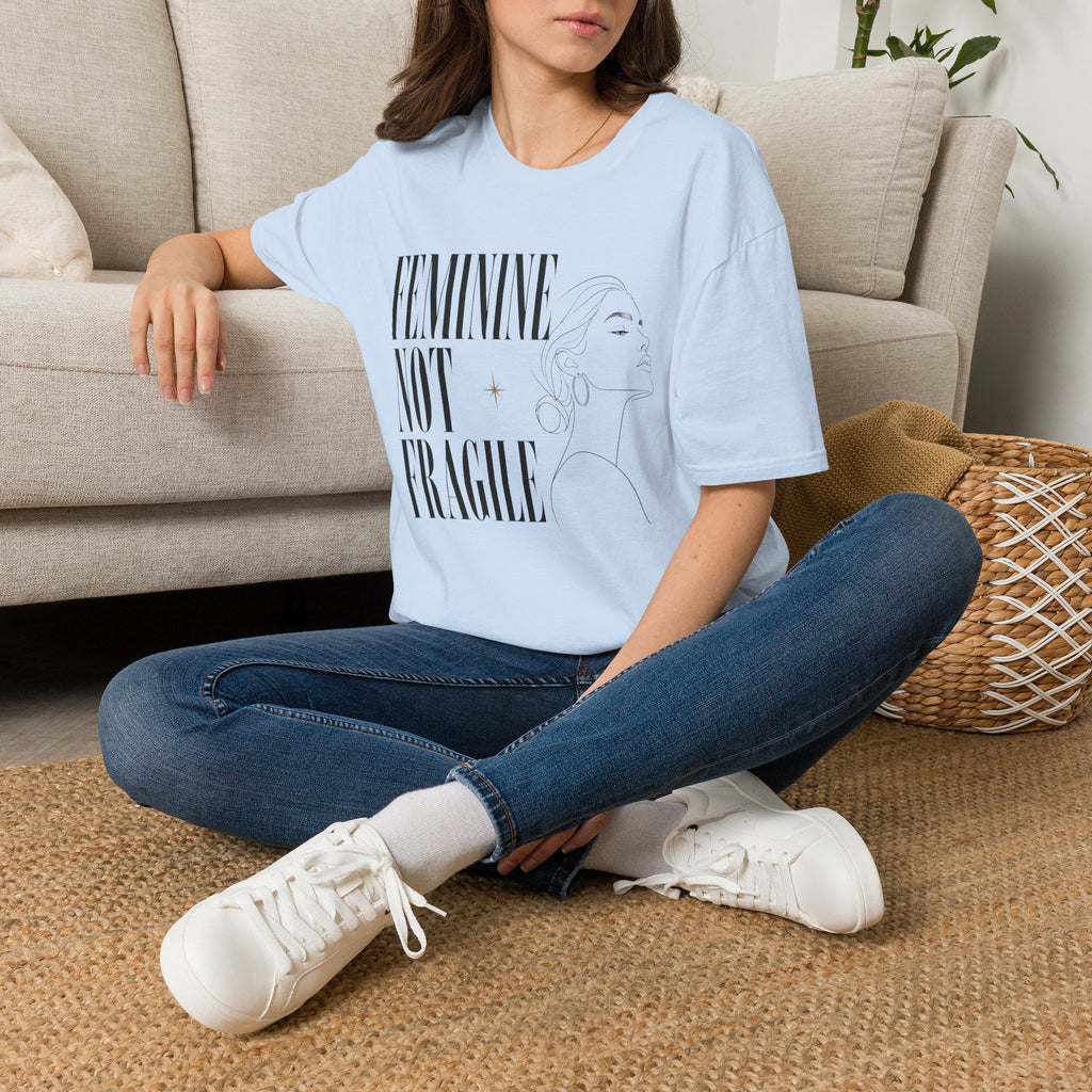 Feminine Not Fragile - T-Shirt