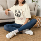 Built from Grit Not Validation - T-Shirt