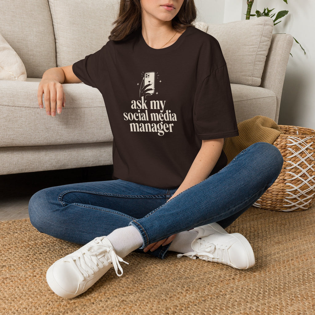 Ask My Social Media Manager - T-Shirt