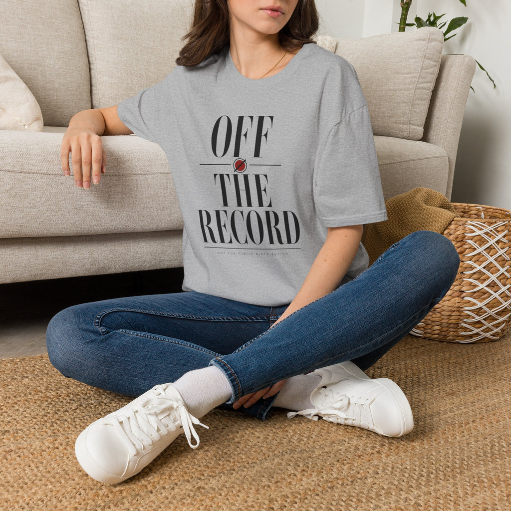 Off the Record, Not for Public Distribution - T-Shirt