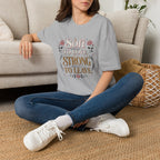 Soft Enough to Love, Strong Enough to Leave - T-Shirt