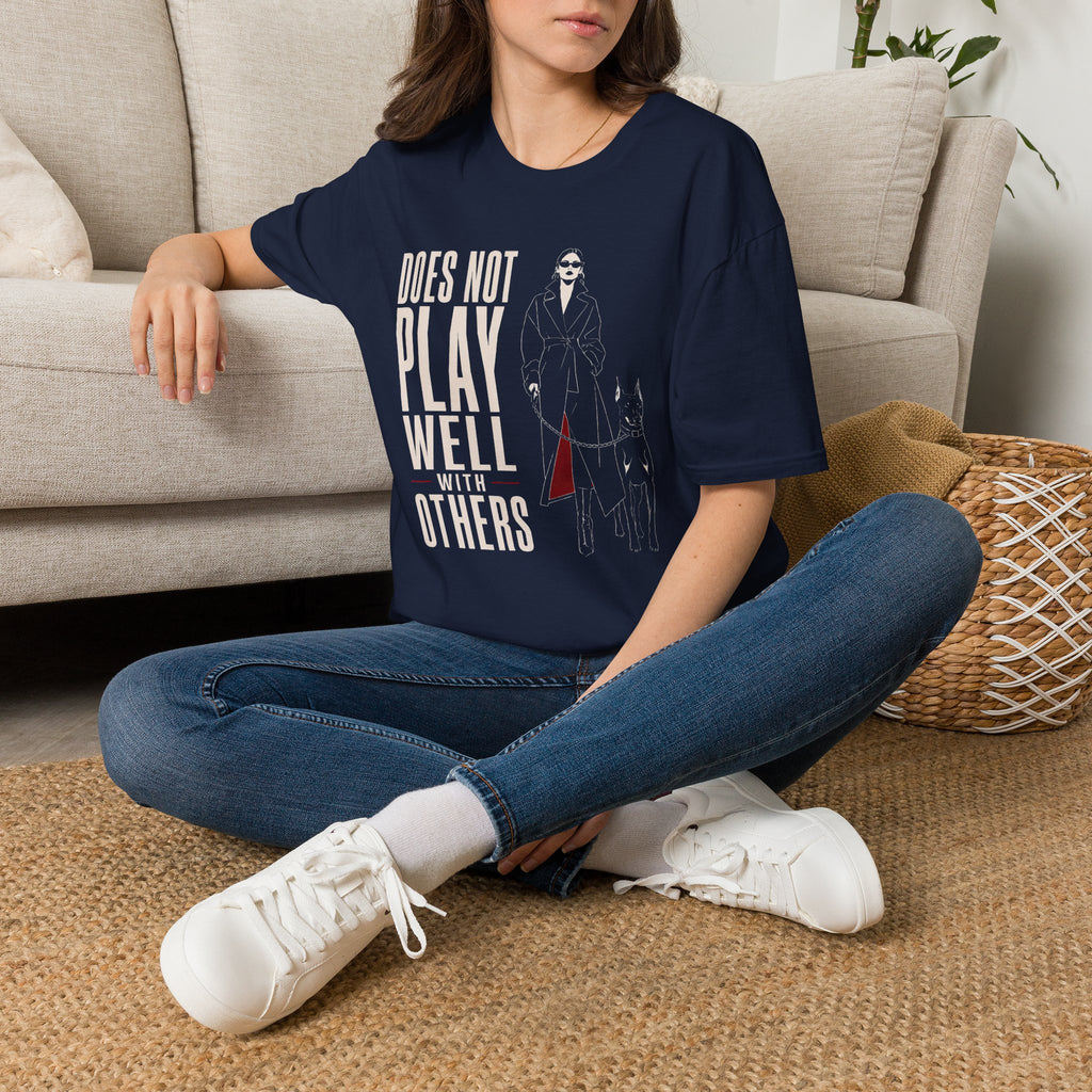 Does Not Play Well With Others - T-Shirt