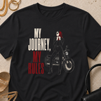 My Journey, My Rules - T-Shirt