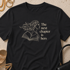 The Next Chapter is Hers - T-Shirt