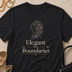 Elegant with Boundaries - T-Shirt