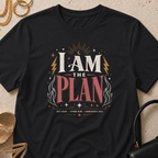 I Am The Plan - T-Shirt