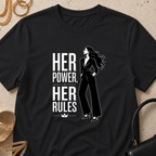Her Power, Her Rules - T-Shirt