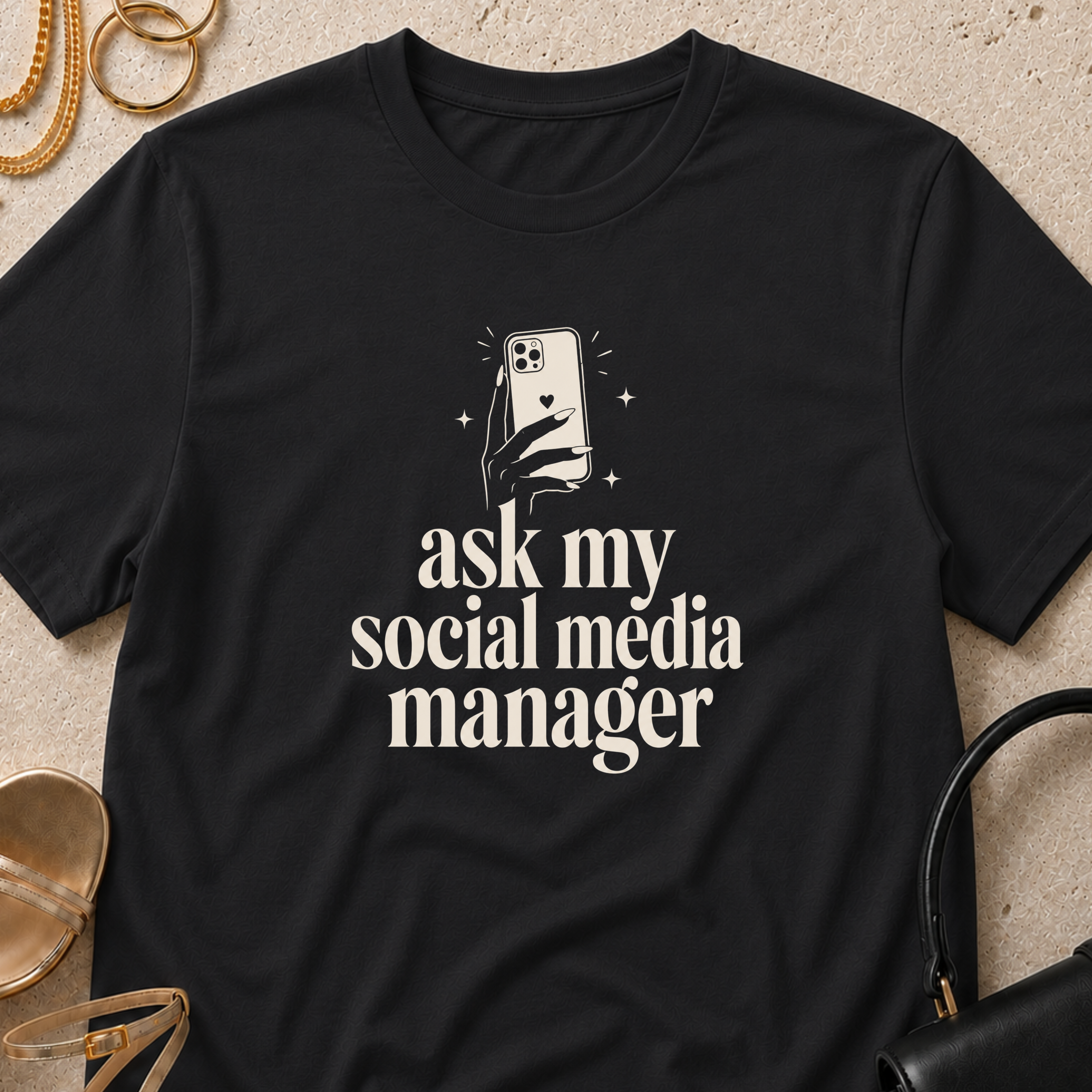 Ask My Social Media Manager - T-Shirt