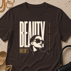 Beauty Doesn't Ask for Permission - T-Shirt