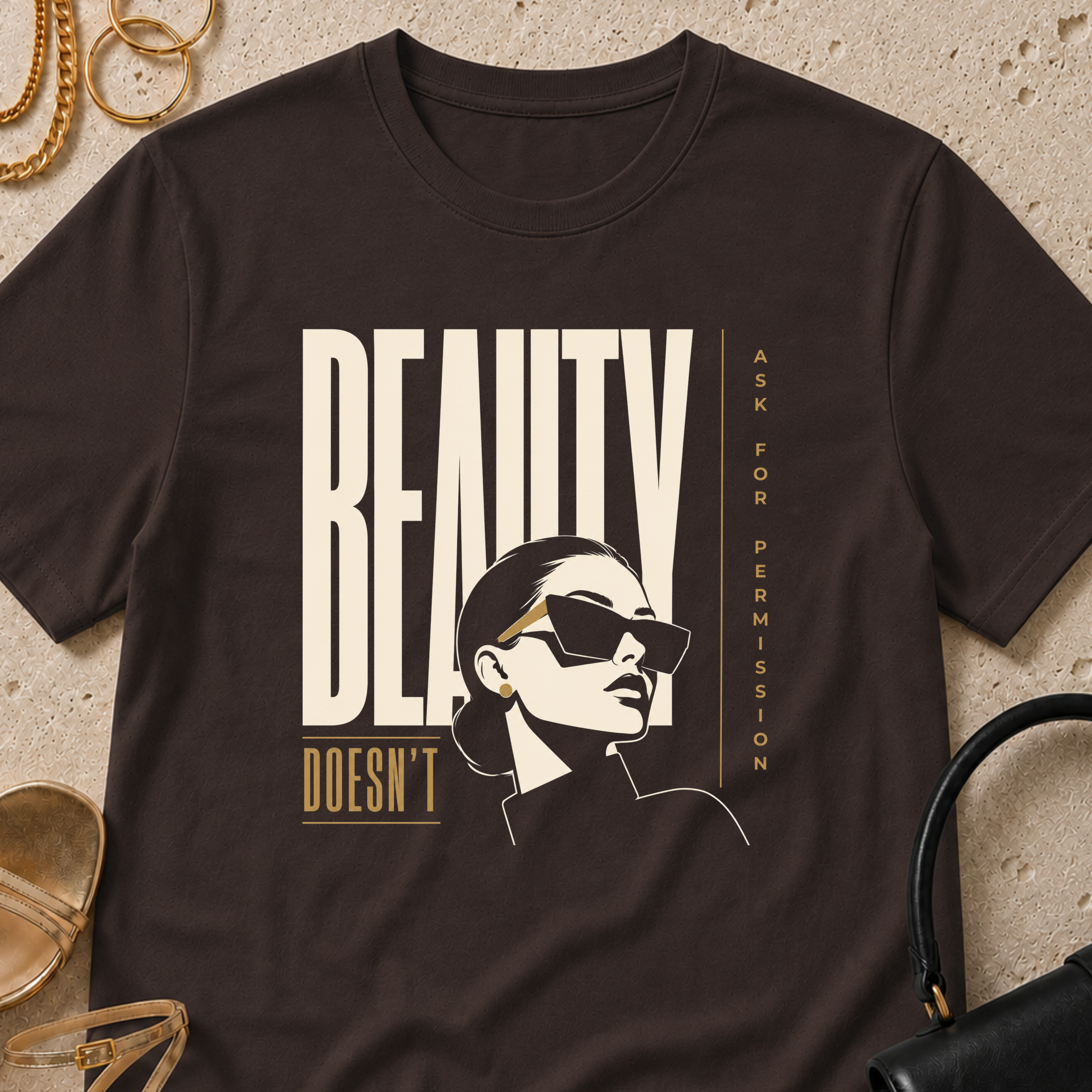 Beauty Doesn't Ask for Permission - T-Shirt