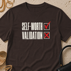 Self-Worth Over Validation - T-Shirt