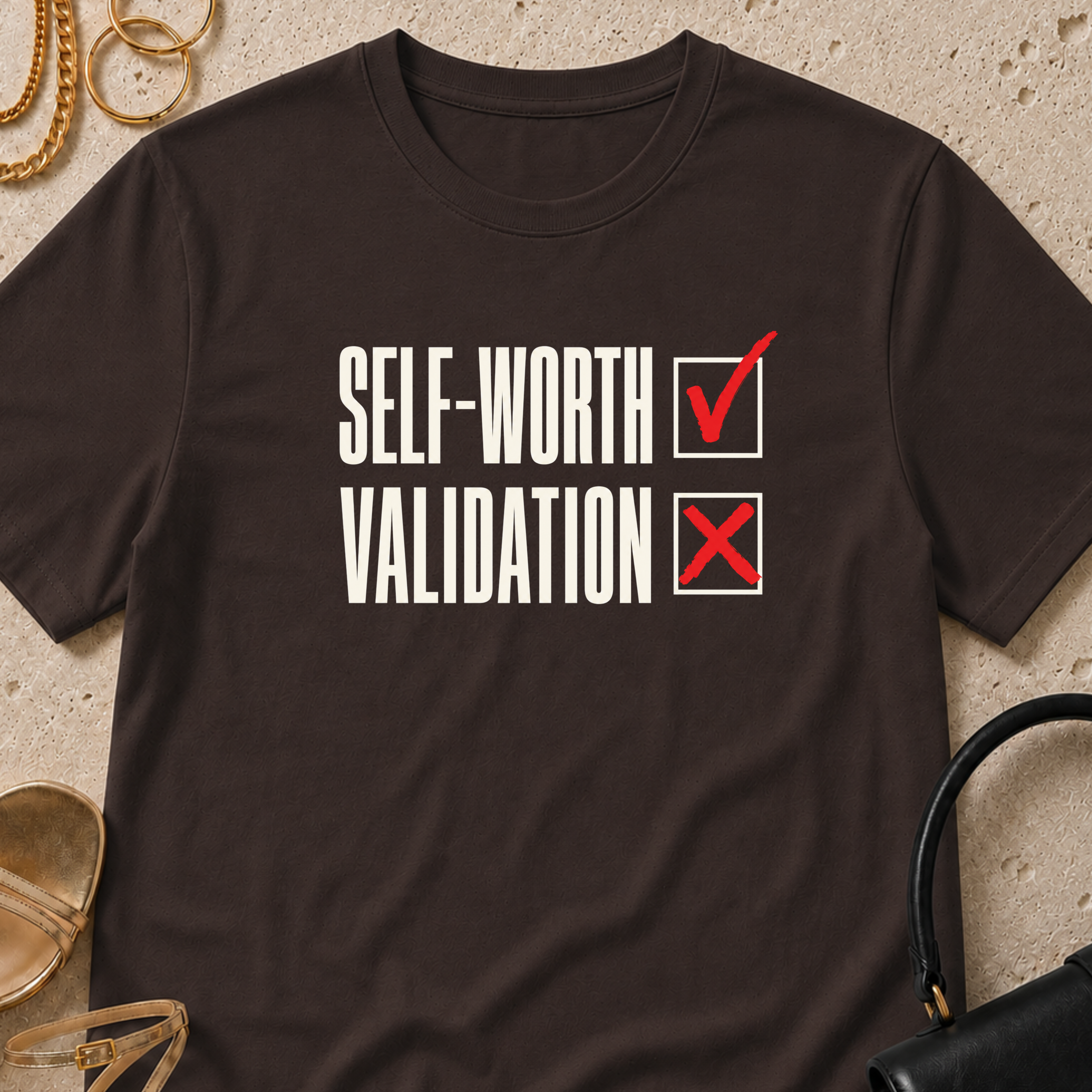 Self-Worth Over Validation - T-Shirt