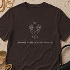 #womenempoweringwomen - T-Shirt