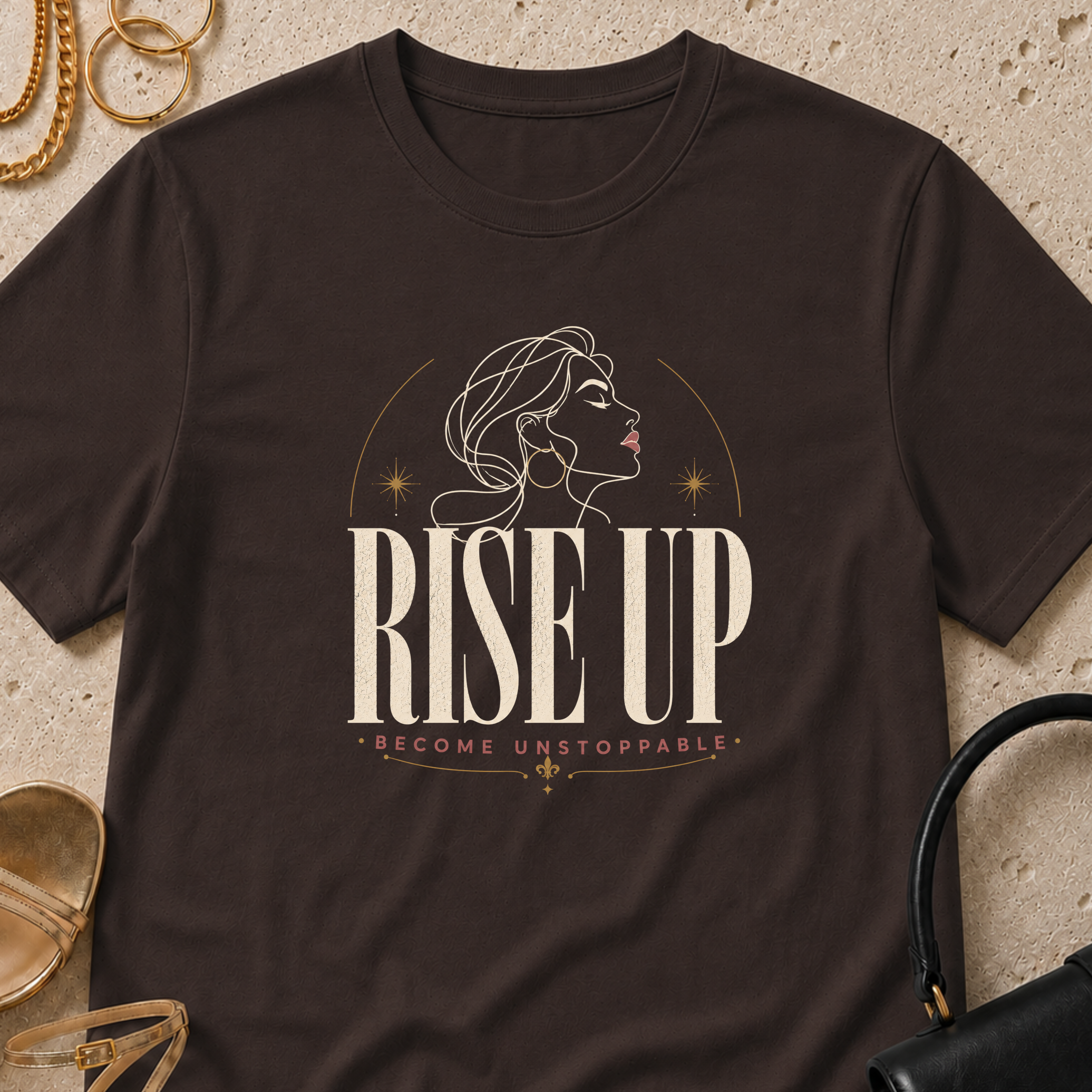 Rise Up, Become Unstoppable - T-Shirt