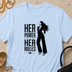 Her Power, Her Rules - T-Shirt