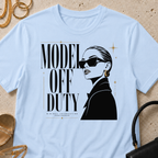 Model Off Duty, Minimal Interaction Preferred - T-Shirt