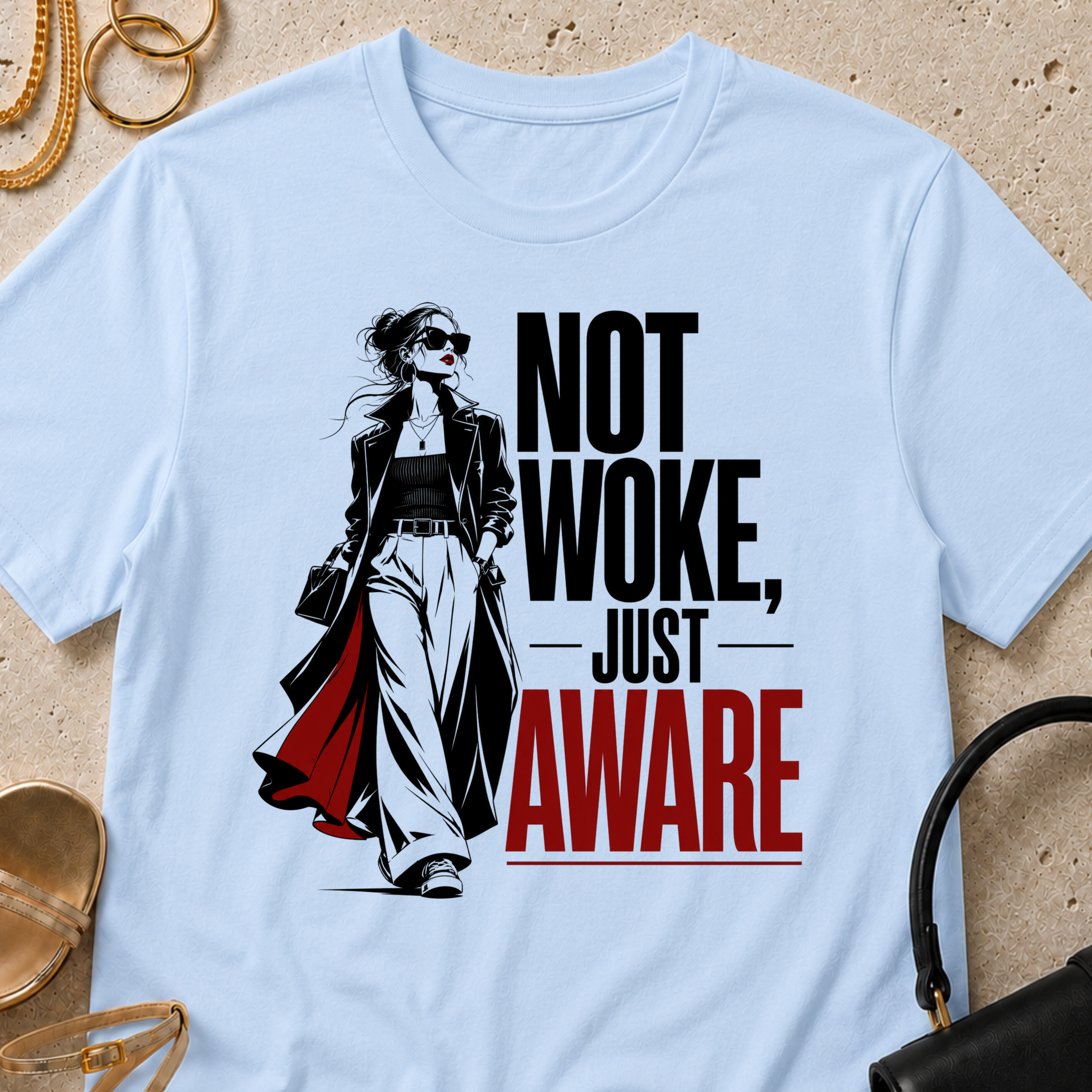 Not Woke, Just Aware - T-Shirt