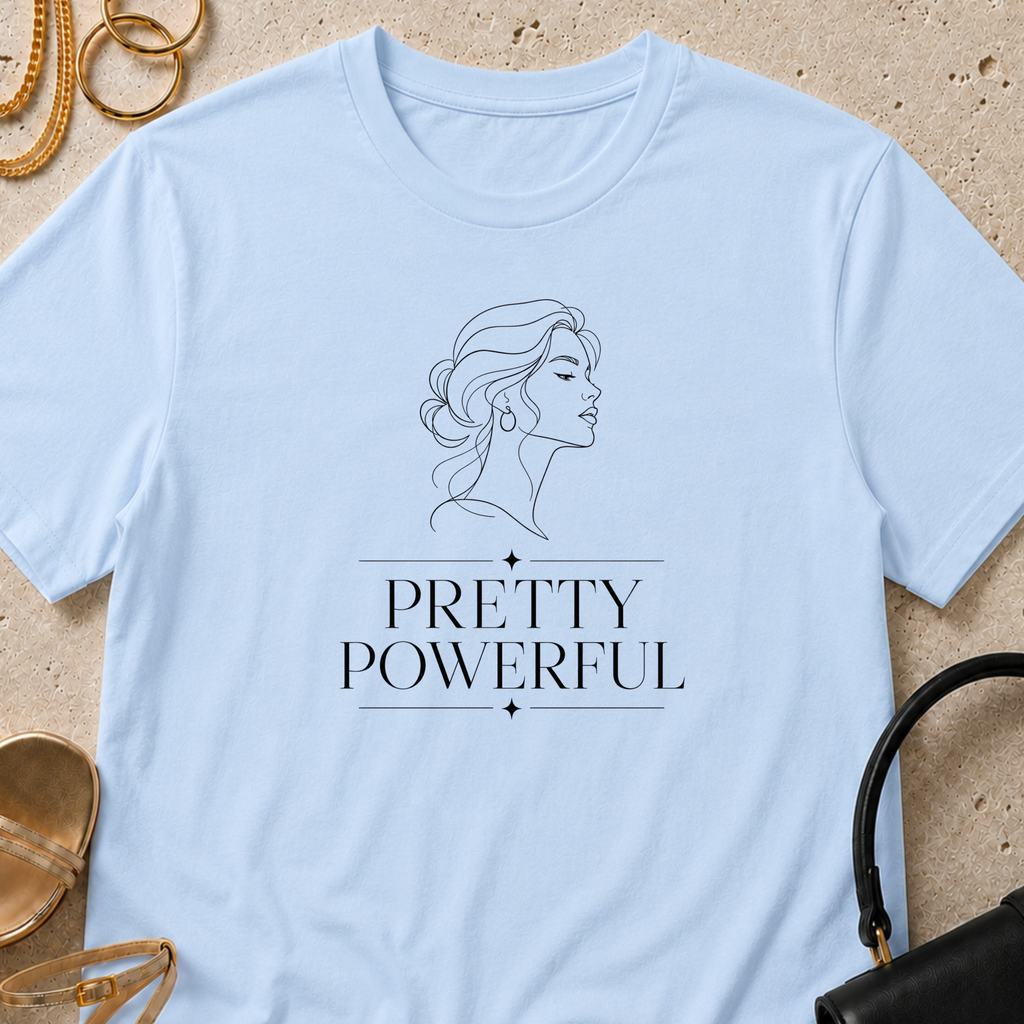 Pretty Powerful - T-Shirt