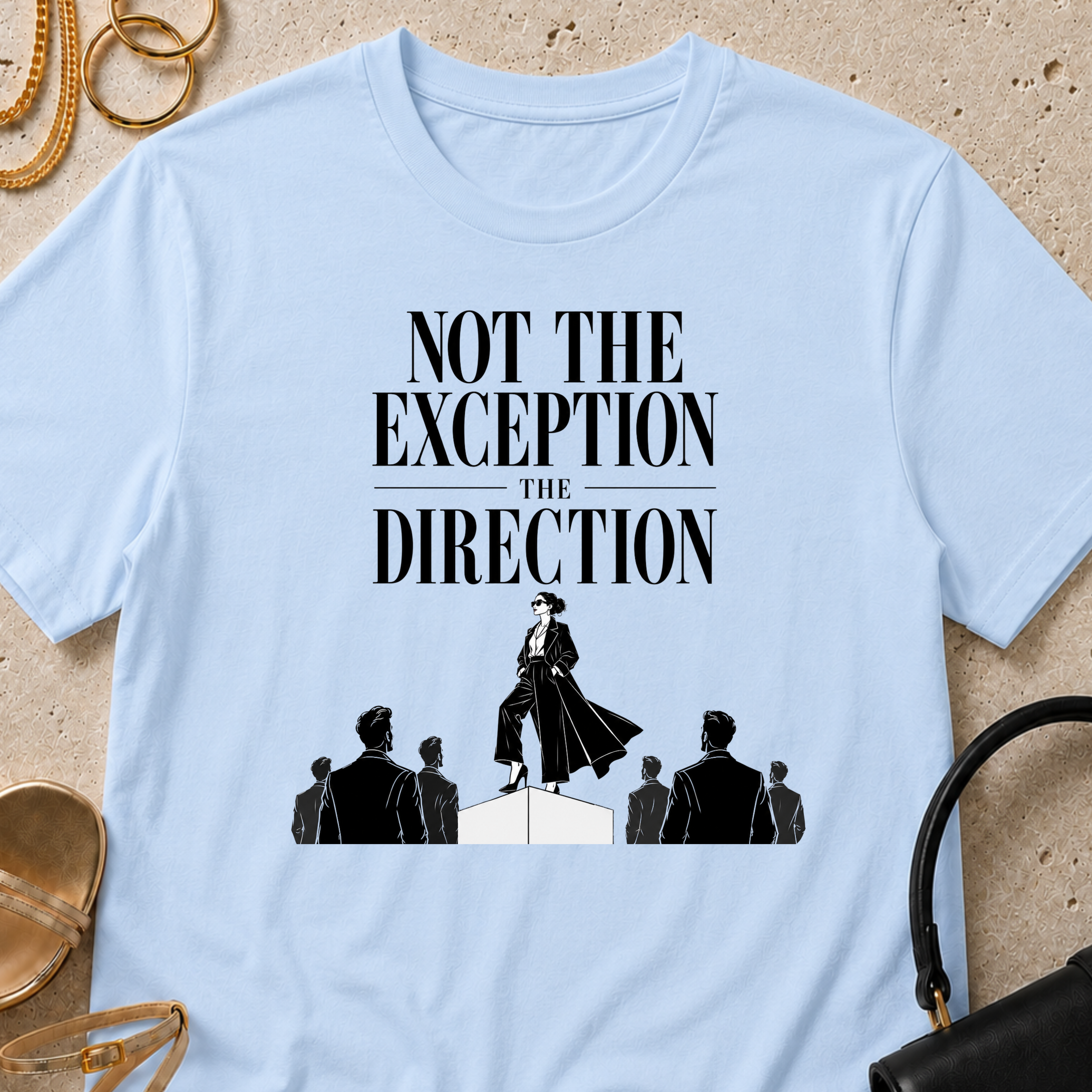 Not the Exception, The Direction - T-Shirt