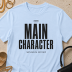 OOTD - Main Character Minimum Effort - T-Shirt