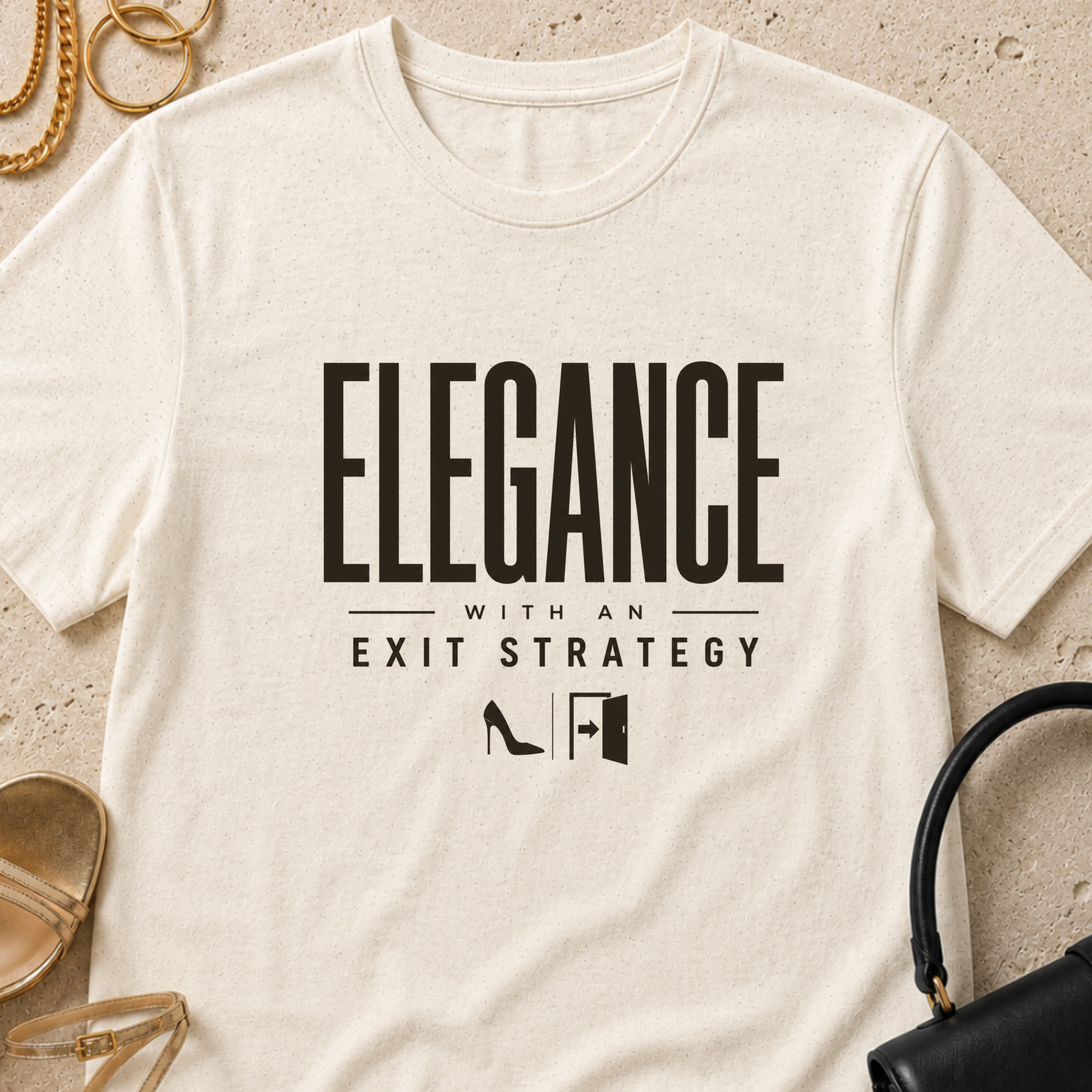 Elegance With an Exit Strategy - T-Shirt