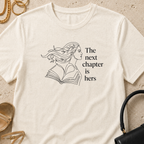 The Next Chapter is Hers - T-Shirt
