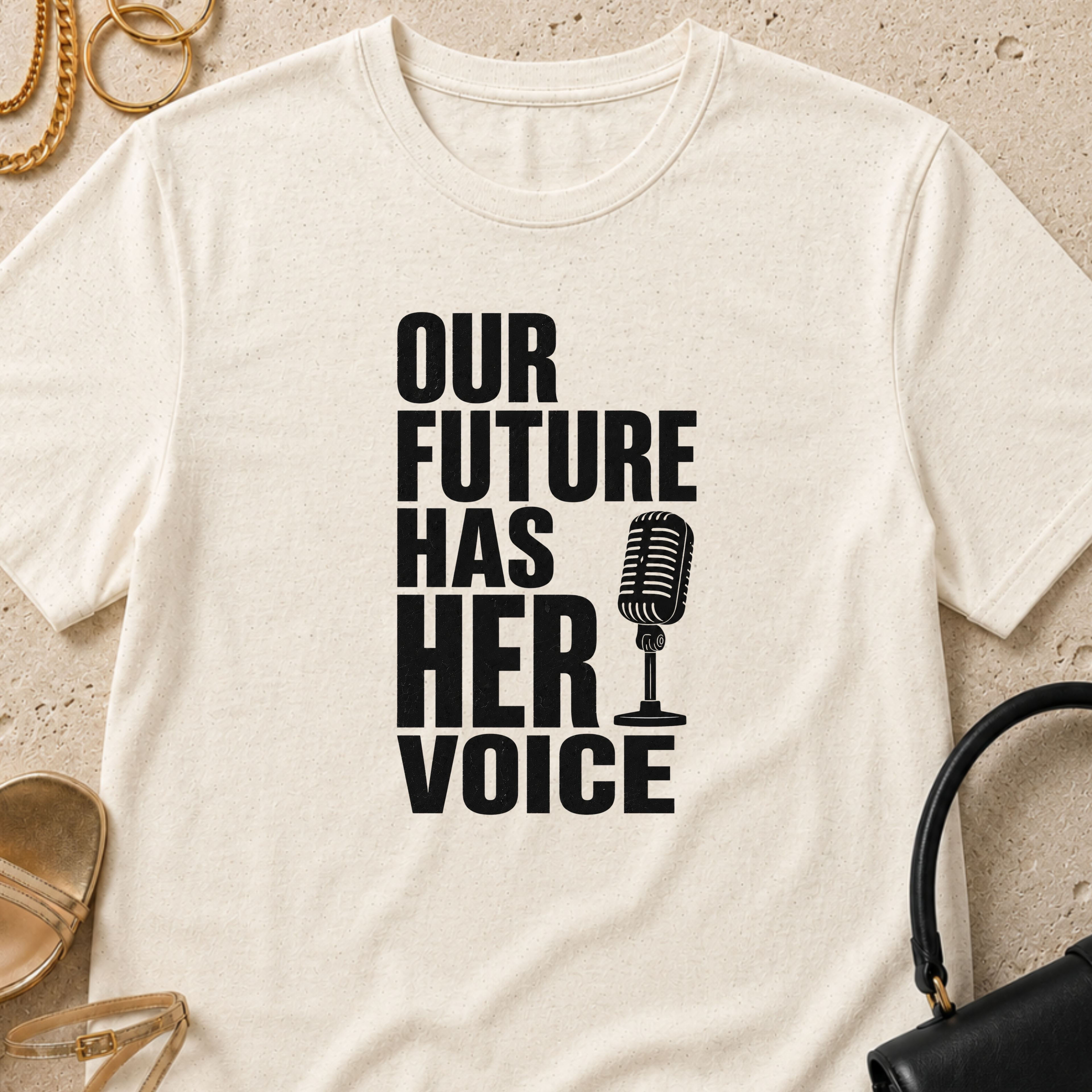 Our Future Has Her Voice - T-Shirt