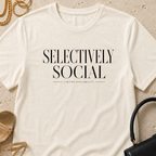 Selectively Social - T-Shirt