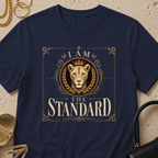 I Am The Standard - T-Shirt