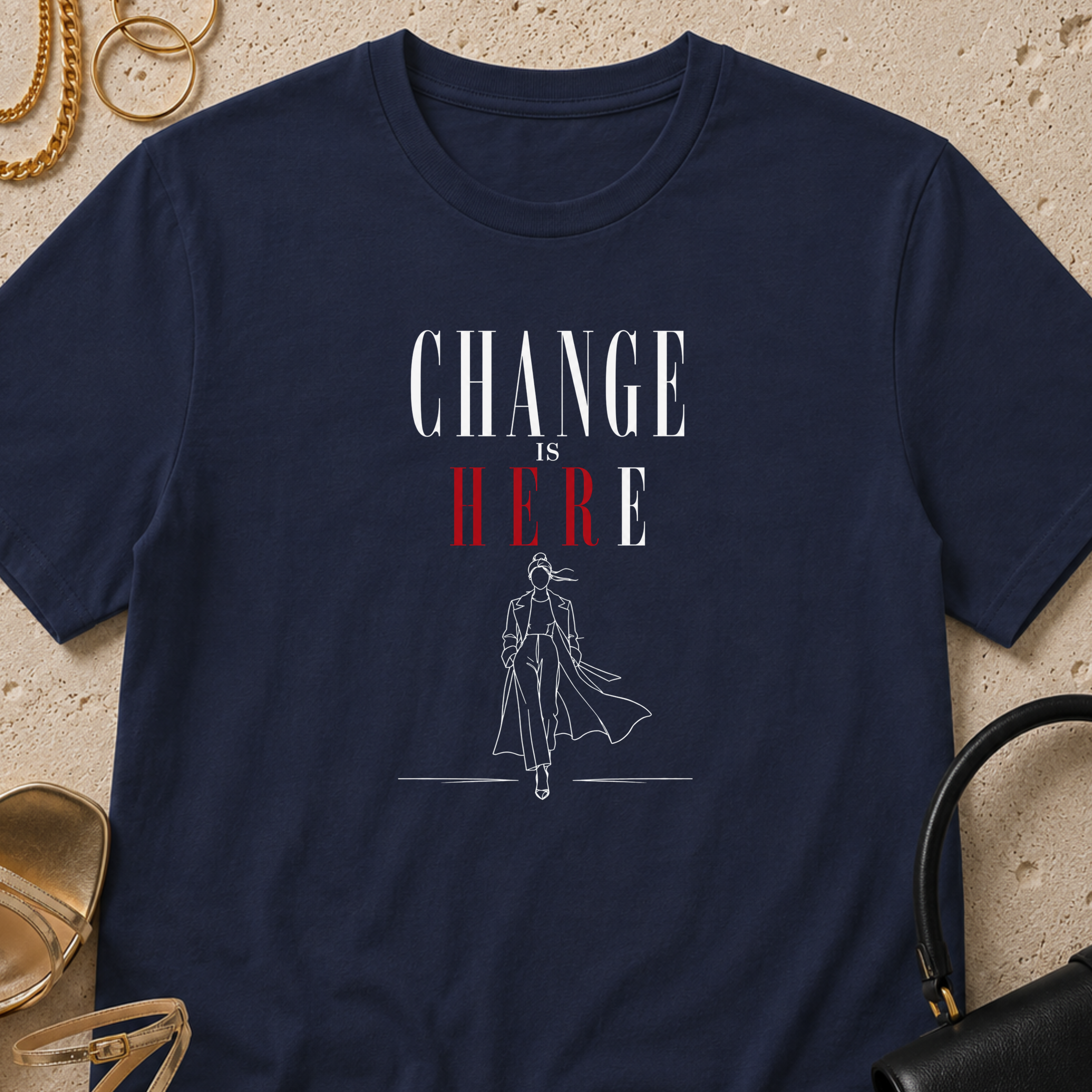 Change is Her(e) - T-Shirt