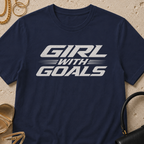 Girl With Goals - T-Shirt