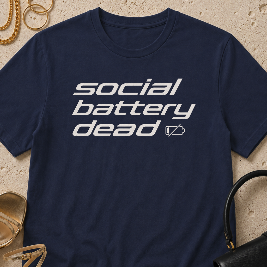 Social Battery Dead - T-Shirt