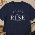 Raised to Rise - T-Shirt