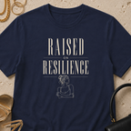 Raised on Resilience - T-Shirt
