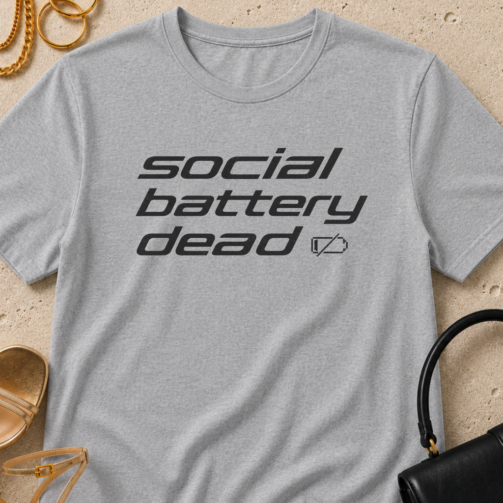 Social Battery Dead - T-Shirt