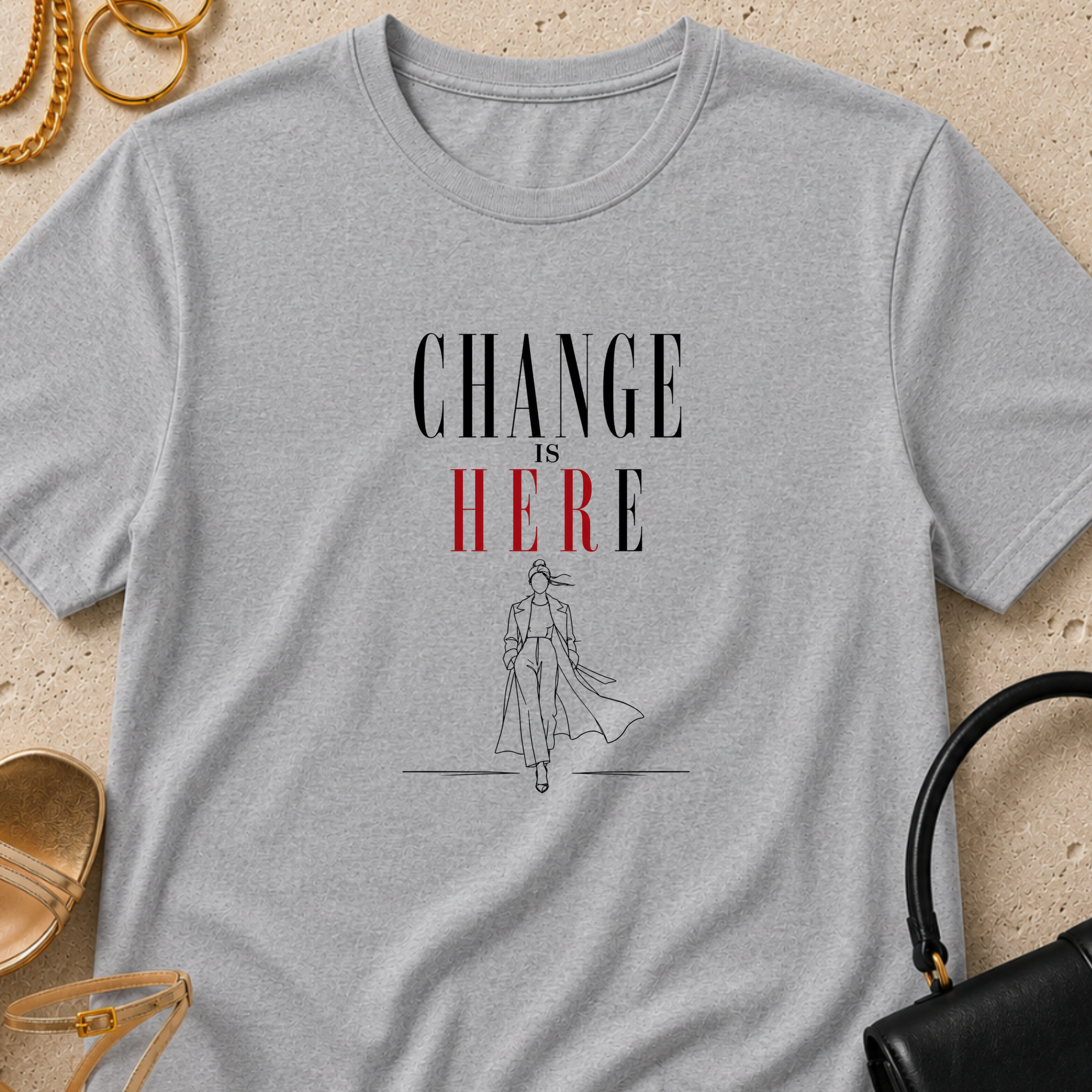 Change is Her(e) - T-Shirt