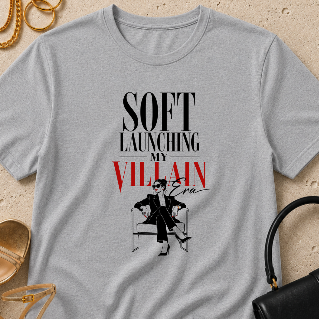 Soft Launching My Villain Era - T-Shirt
