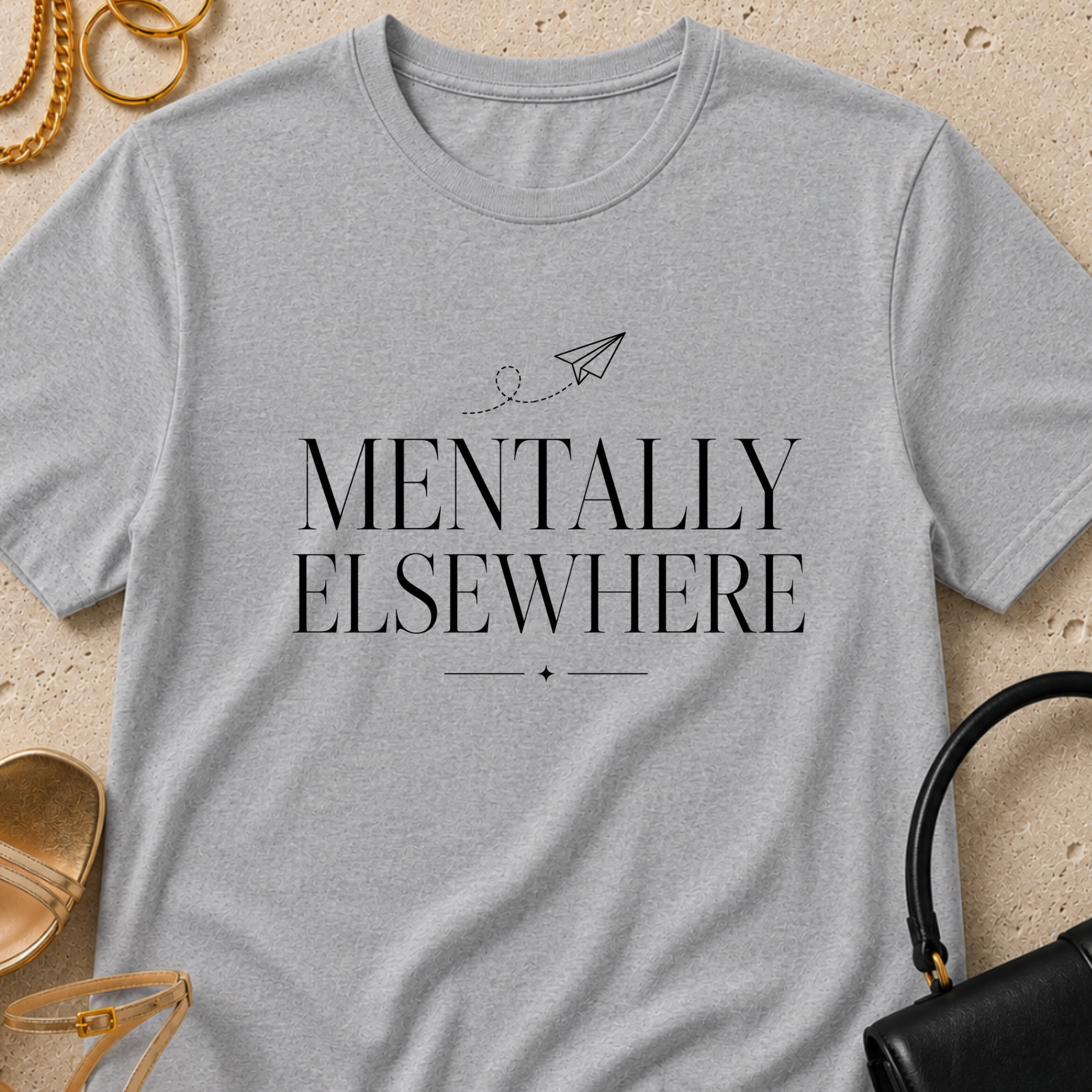 Mentally Elsewhere - T-Shirt