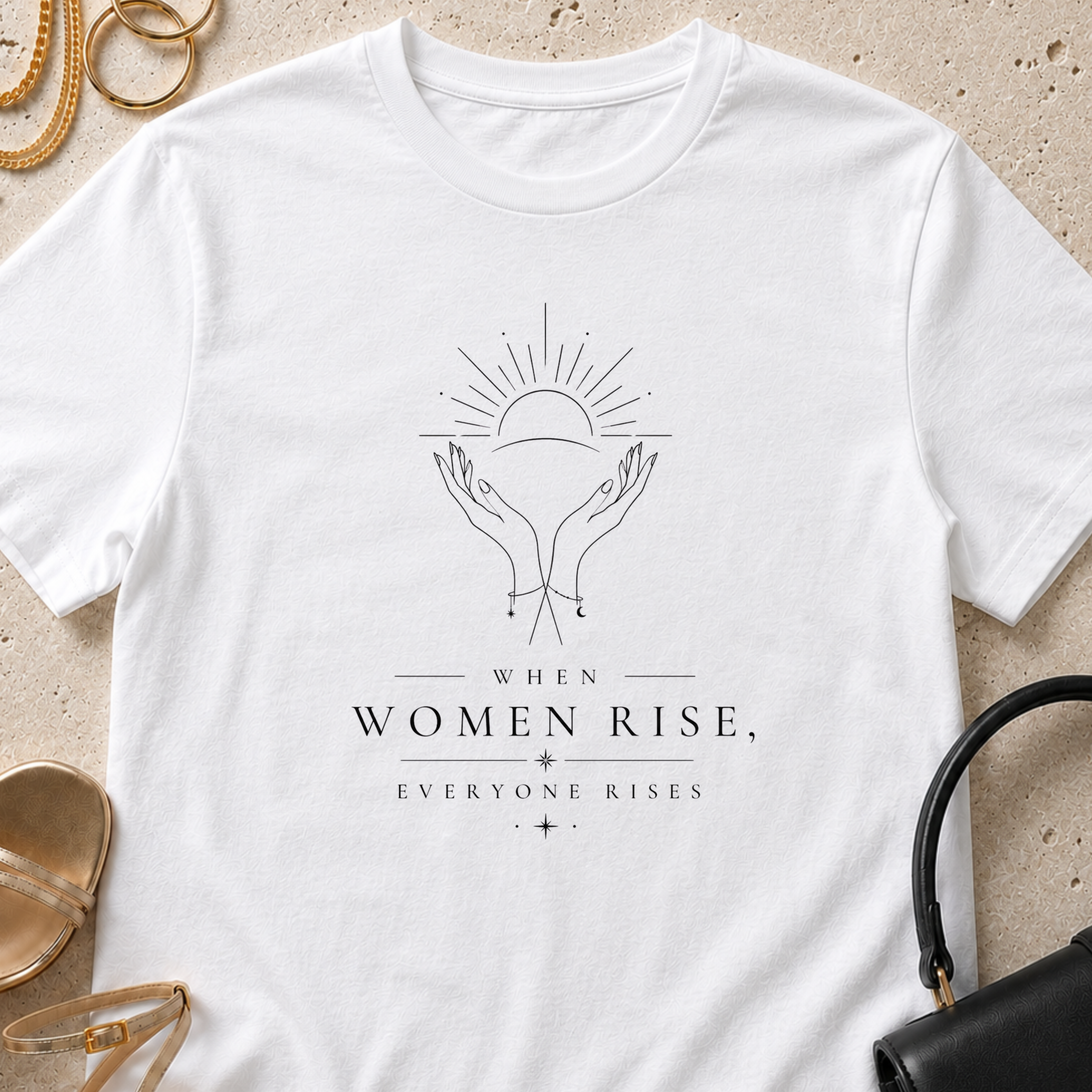 When Women Rise, Everyone Rises - T-Shirt