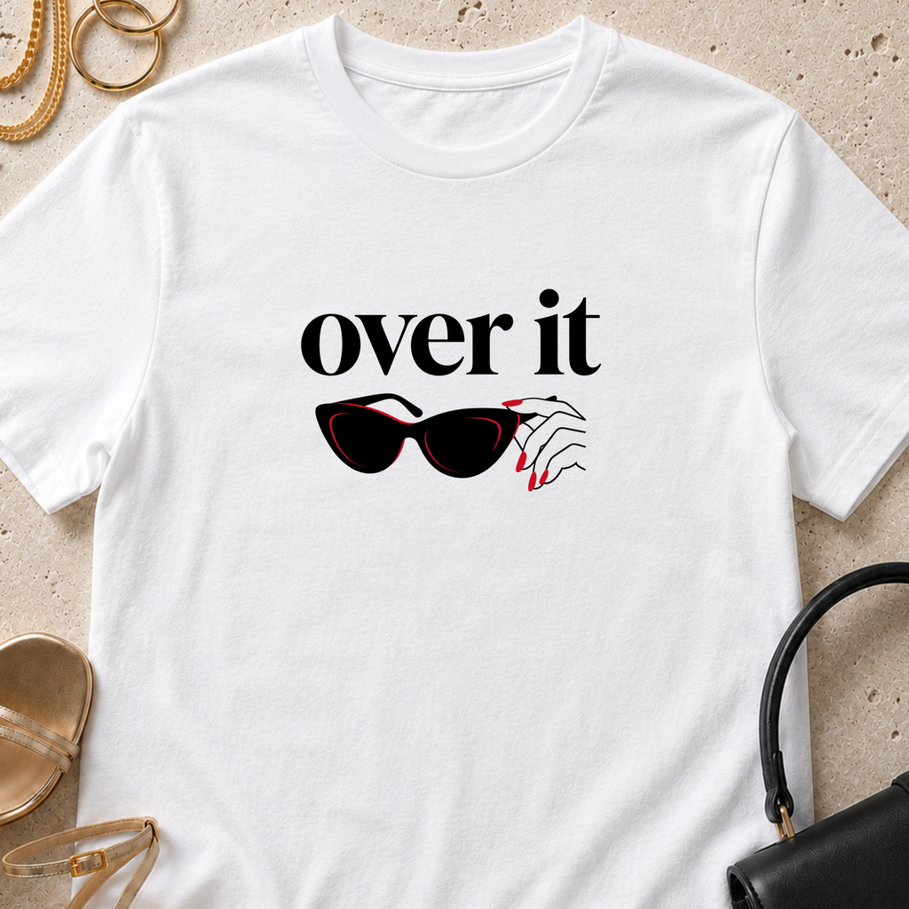Over It - T-Shirt