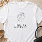 Pretty Powerful - T-Shirt