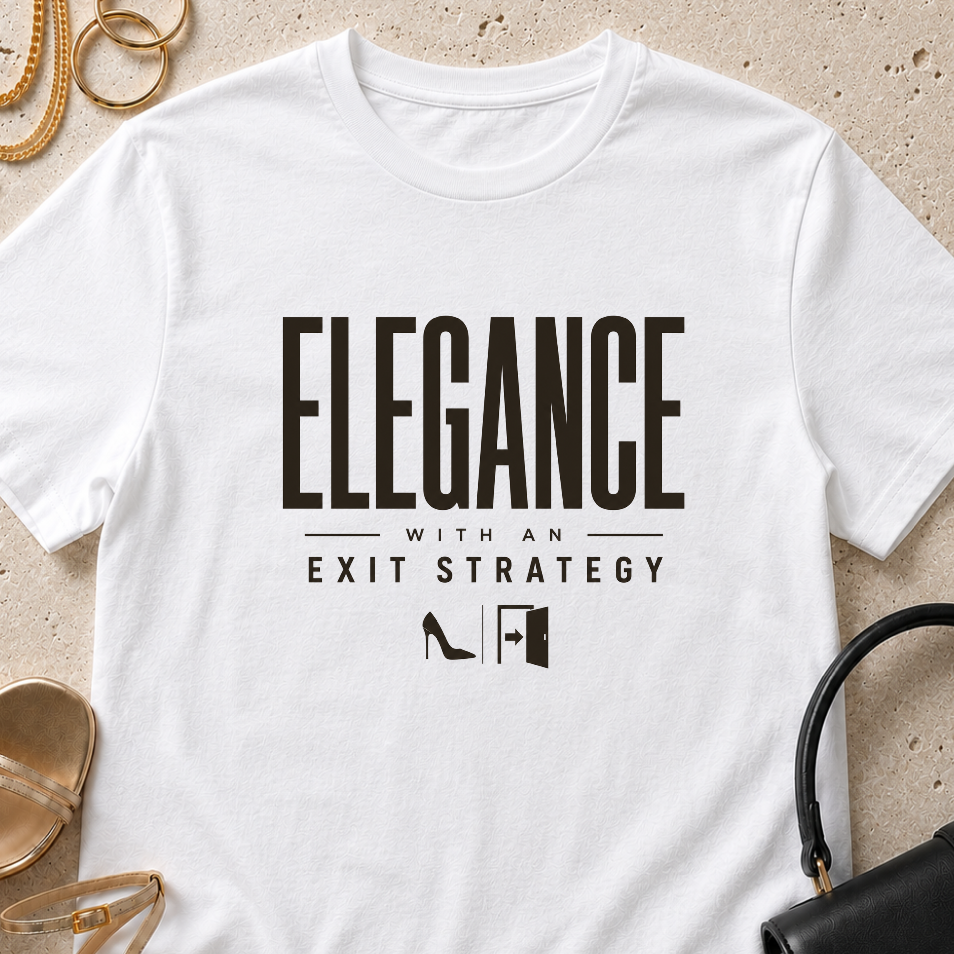 Elegance With an Exit Strategy - T-Shirt