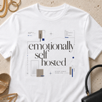 Emotionally Self Hosted - T-Shirt