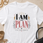 I Am The Plan - T-Shirt