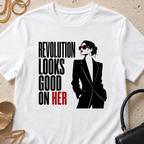 Revolution Looks Good on Her - T-Shirt
