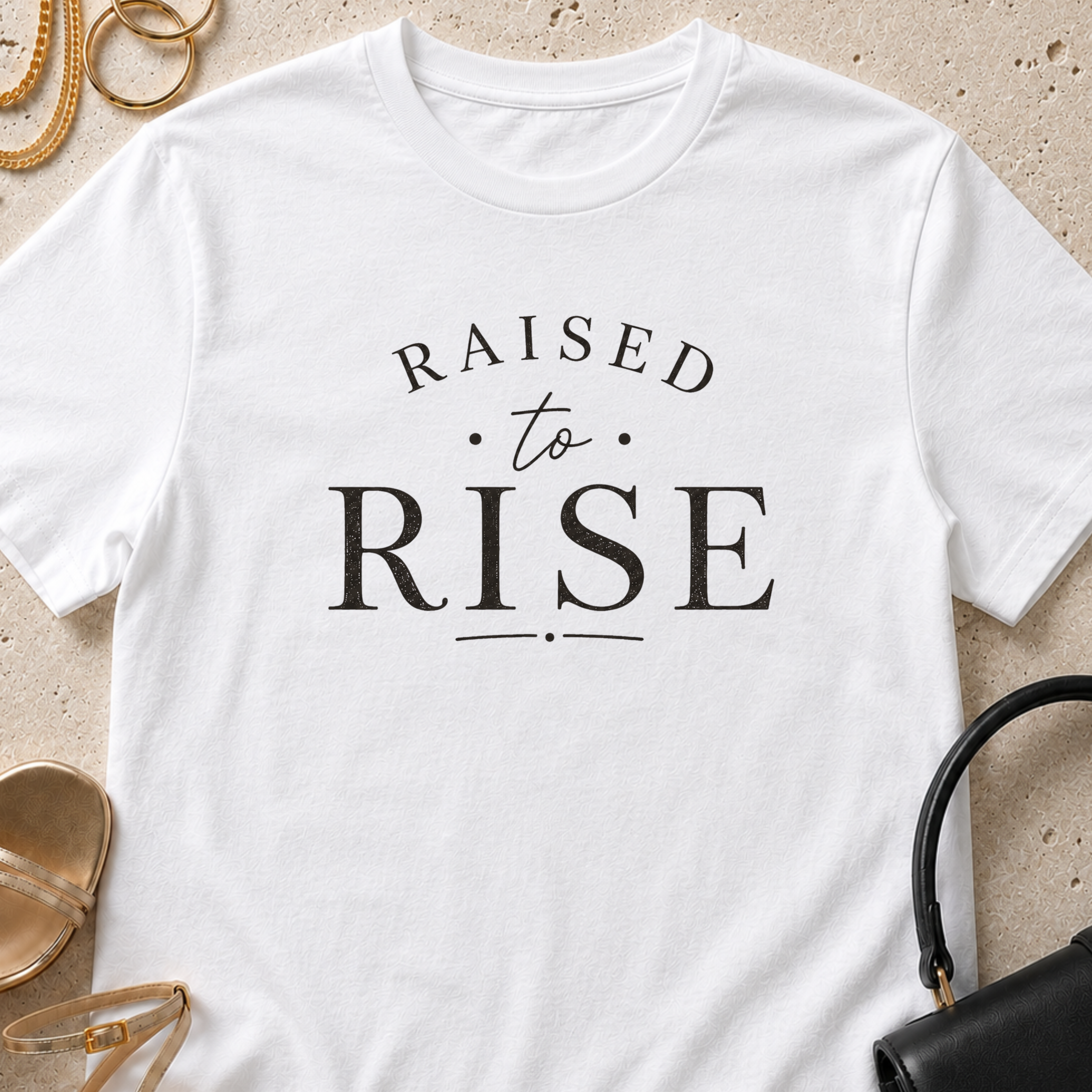 Raised to Rise - T-Shirt